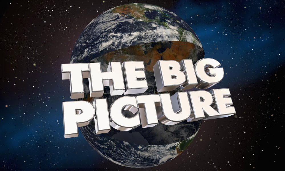 It's Time to Think About the Big Picture Again